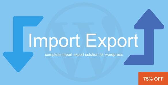 WP Import Export v3.4.0汉化破解版 -  WordPress数据导入导出插件插图