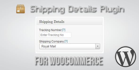 Shipping Details Plugin for WooCommerce v1.8.0.7插图