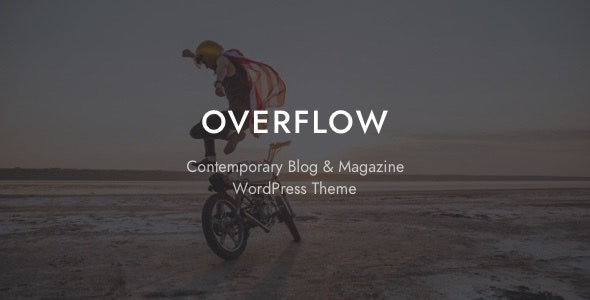 Overflow v1.5.5 - WordPress当代博客和杂志主题