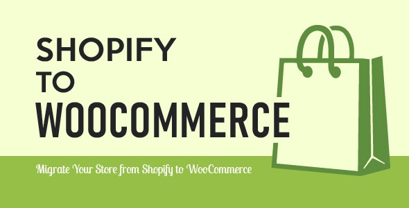 Import Shopify to WooCommerce v1.2.5（已汉化） - Shopify导入到WooCommerce插件