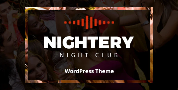 Nightery v2.0.3 - WordPress 夜总会主题