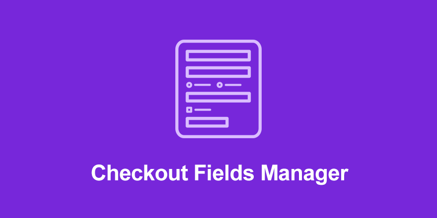 Easy Digital Downloads Checkout Fields Manager Addon v2.2.0.1