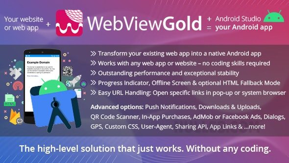 WebViewGold for Android v15.1 & IOS11.2 – WebView URL/HTML 到 Android 应用 + 推送、URL 处理、API 等等