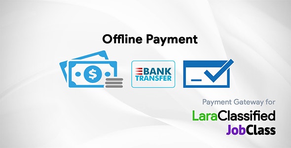 Offline Payment Gateway  v3.1 - LaraClassified 和 JobClass 离线支付网关插件