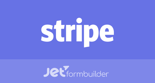 JetFormBuilder - Stripe Payments Addon v.1.1.1