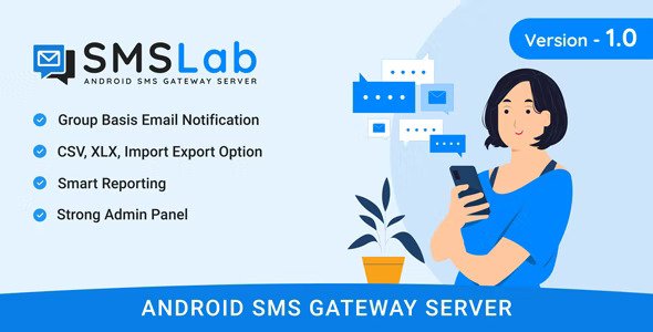 SMSLab v2.0 – 基于 Android 的 SMS 网关服务器