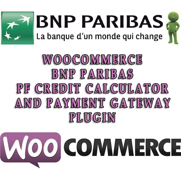 WooCommerce BNP Paribas PF Credit Calculator and payment gateway Plugin v1.1.5插图