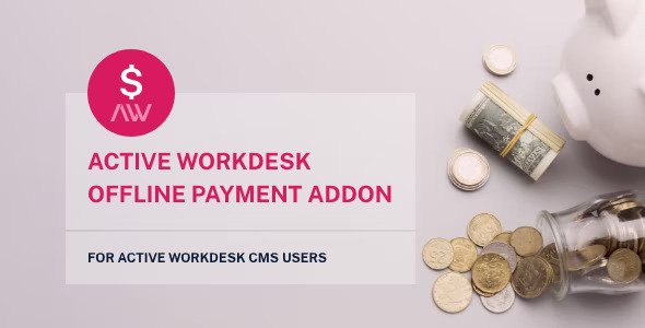 Active Workdesk Offline Payment Add-on v2.0