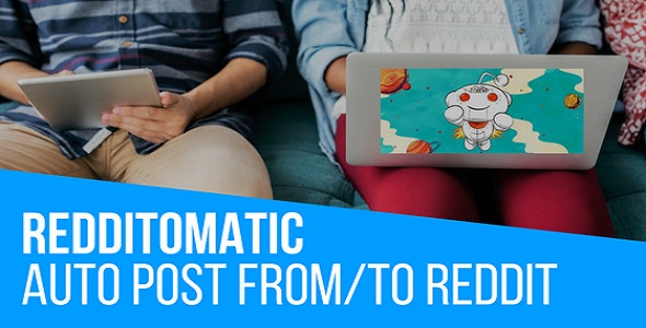 Redditomatic Automatic Post Generator and Reddit Auto Poster Plugin for WordPress v1.4.7插图