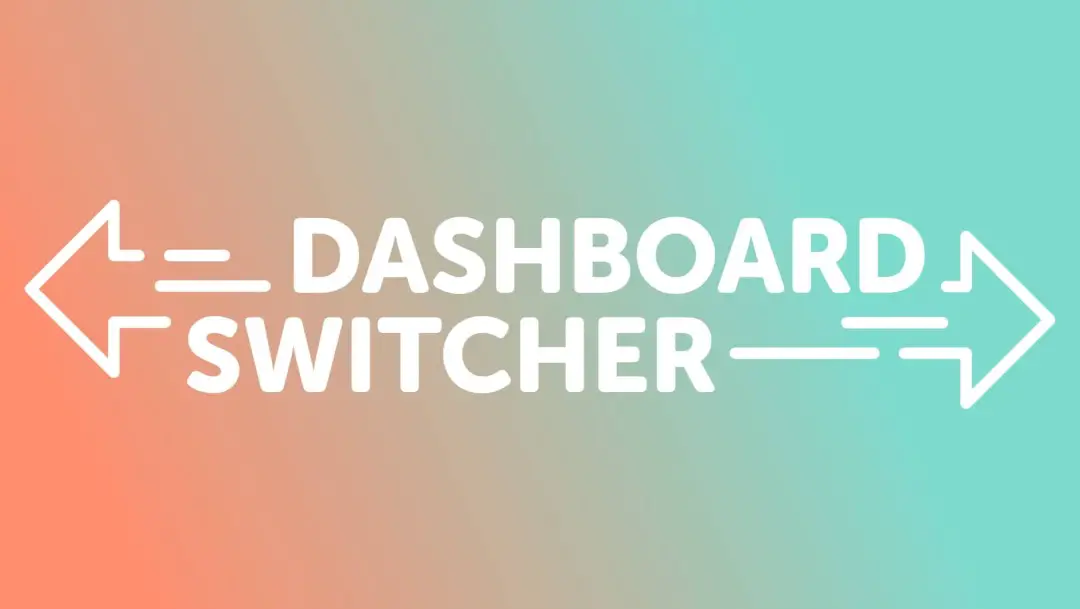 Dashboard Switcher v1.3.4 - 自定义您的客户 WordPress 仪表板