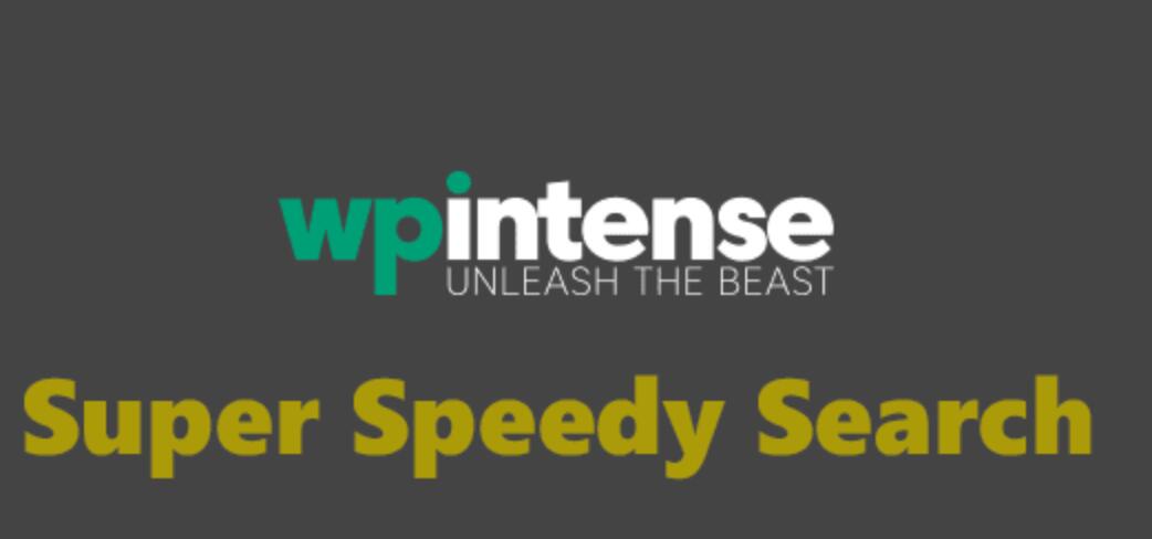 Super Speedy Search by WP Intense v4.14