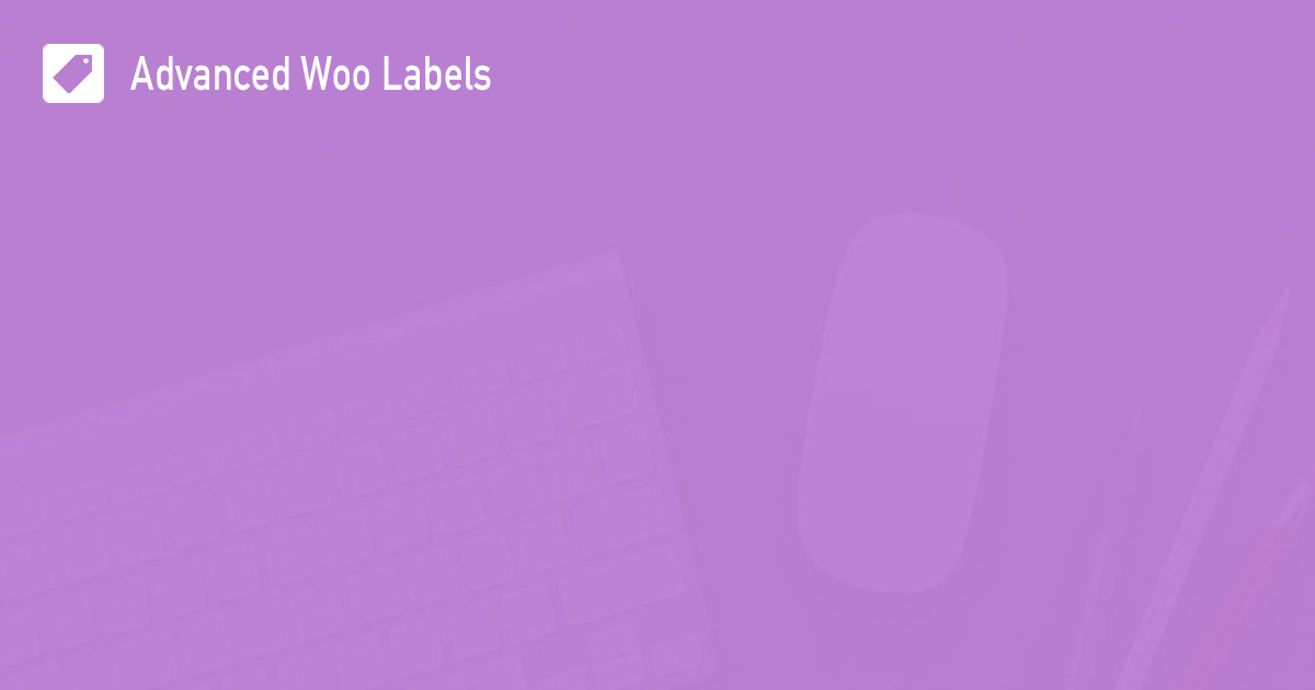 Advanced Woo Labels PRO v1.90插图