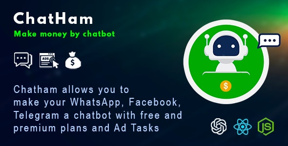 ChatHam V1.0 - Facebook, Whatsapp, Telegram Chatbot With Ad Tasks插图