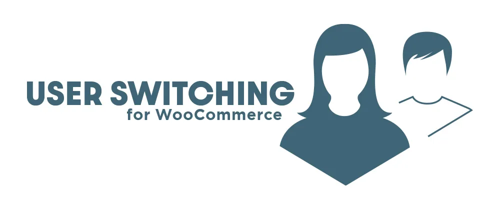 User Switching for WooCommerce v2.1.0