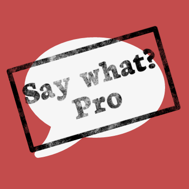 Say What? Pro v6.0.7