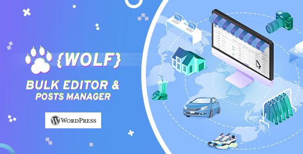 WOLF v2.0.8.3 – WordPress Posts Bulk Editor and Manager Professional