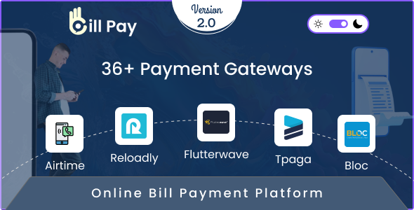 BillPay v2.0 - 充值、充值和公用事业账单支付解决方案