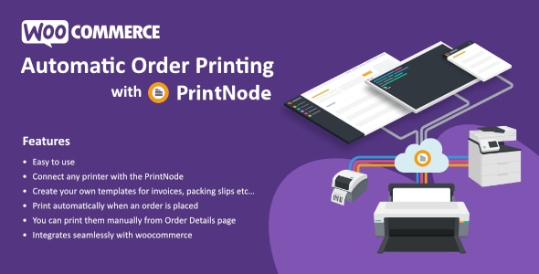 Automatic Order Printing for WooCommerce – ( PrintNode ) v1.0.0